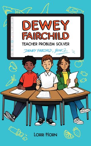 [Dewey Fairchild 02] • Dewey Fairchild, Teacher Problem Solver